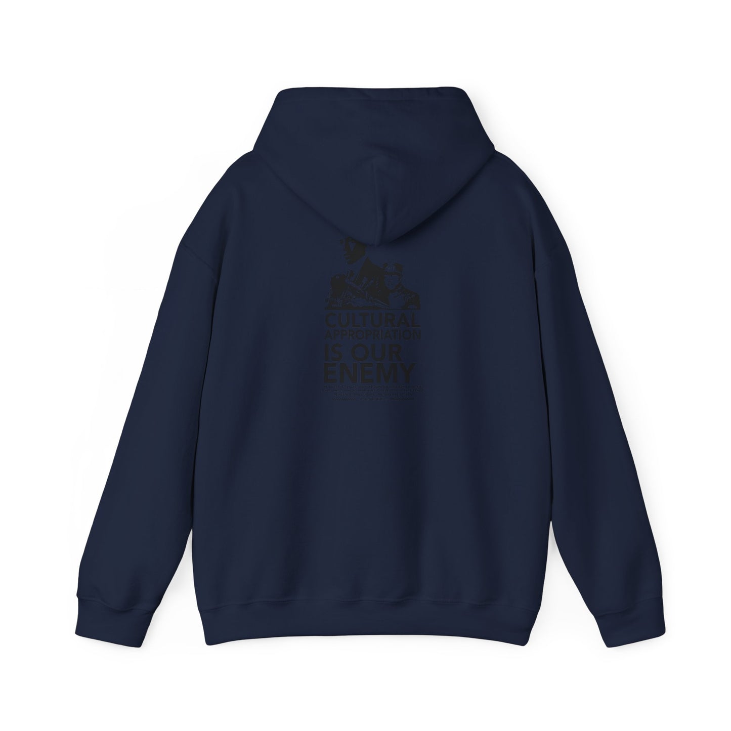 Our Culture Is Our Capital Hoodie — Cultural Appropriation Is Our Enemy Statement Hoodie