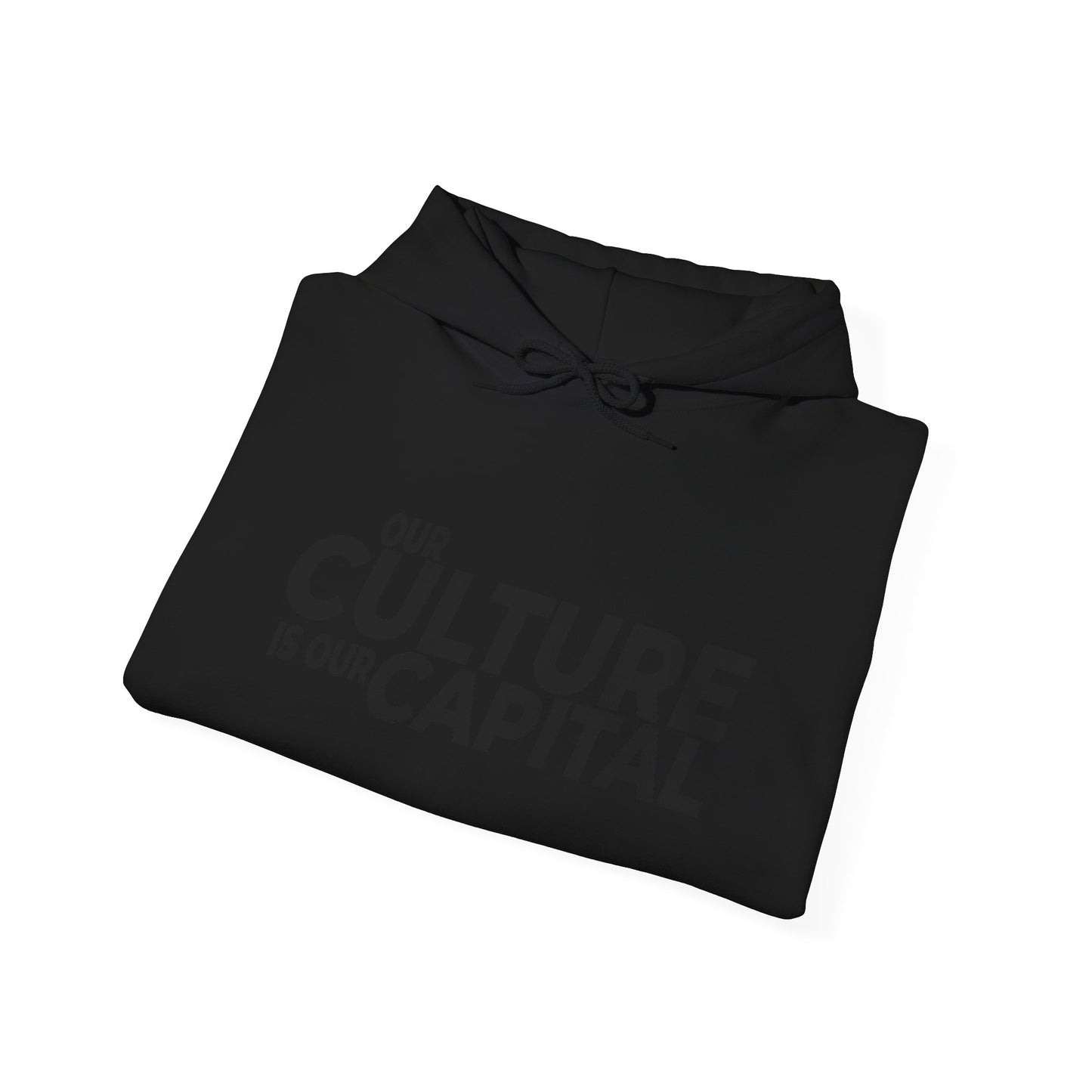 Our Culture Is Our Capital Hoodie — Cultural Appropriation Is Our Enemy Statement Hoodie