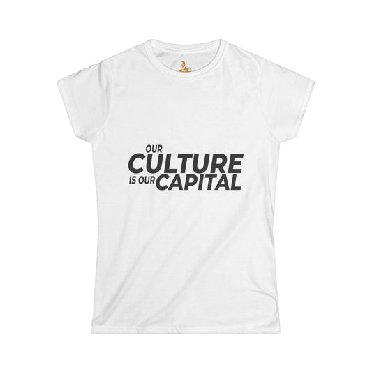 T-Shirt — "Our Culture Is Our Capital" Cultural Appropriation Awareness Tee