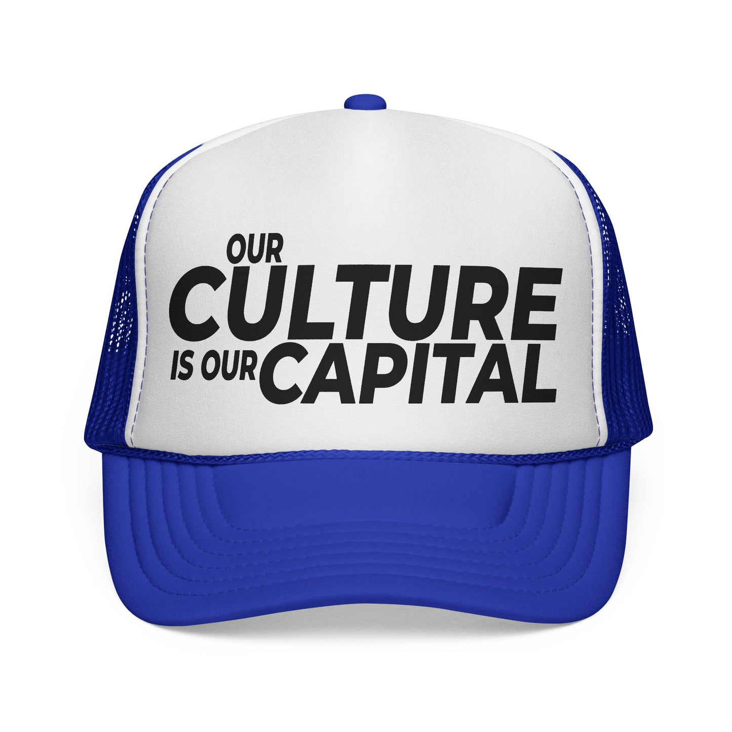 Trucker Cap — "Our Culture Is Our Capital" Bold Mesh Hat