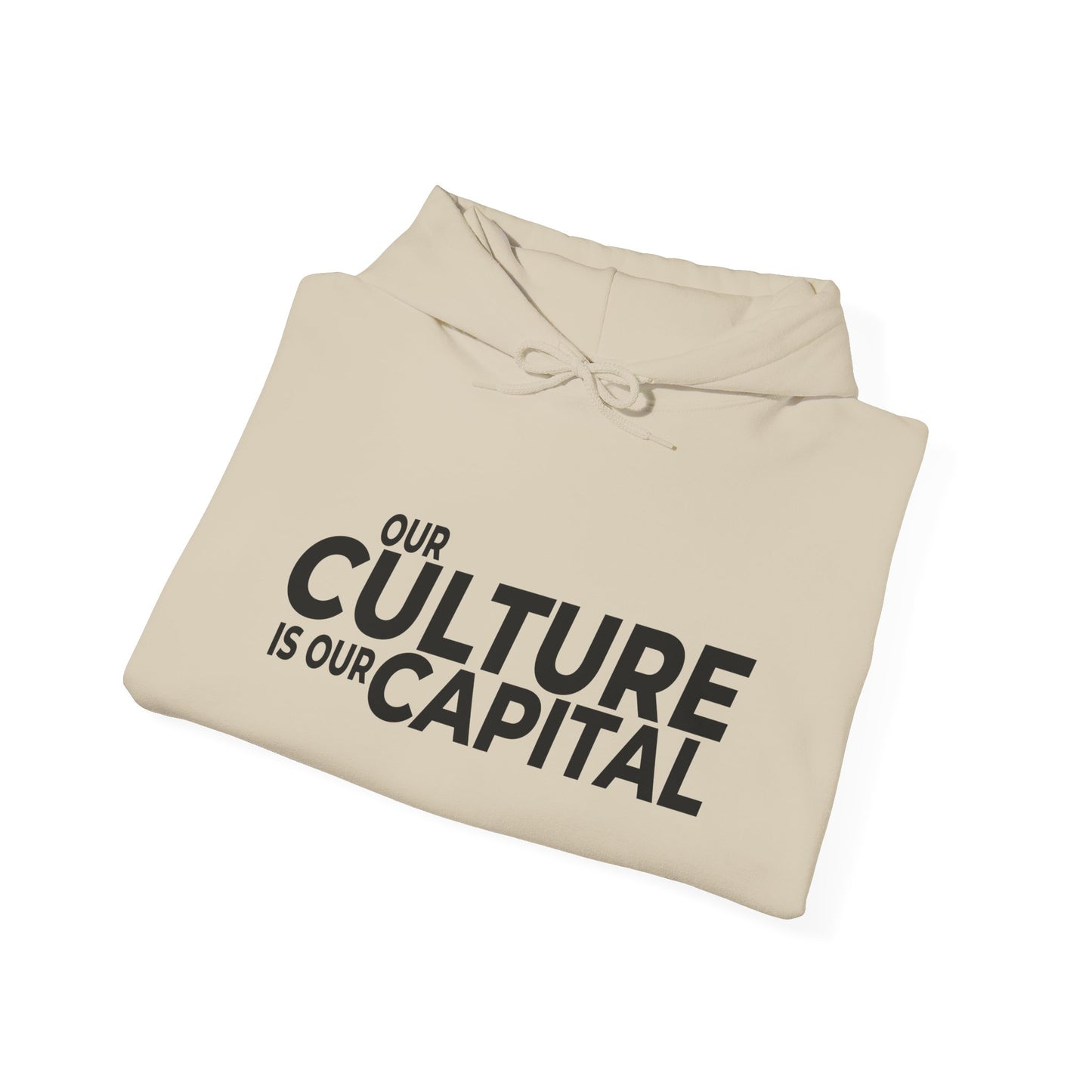 Our Culture Is Our Capital Hoodie — Cultural Appropriation Is Our Enemy Statement Hoodie