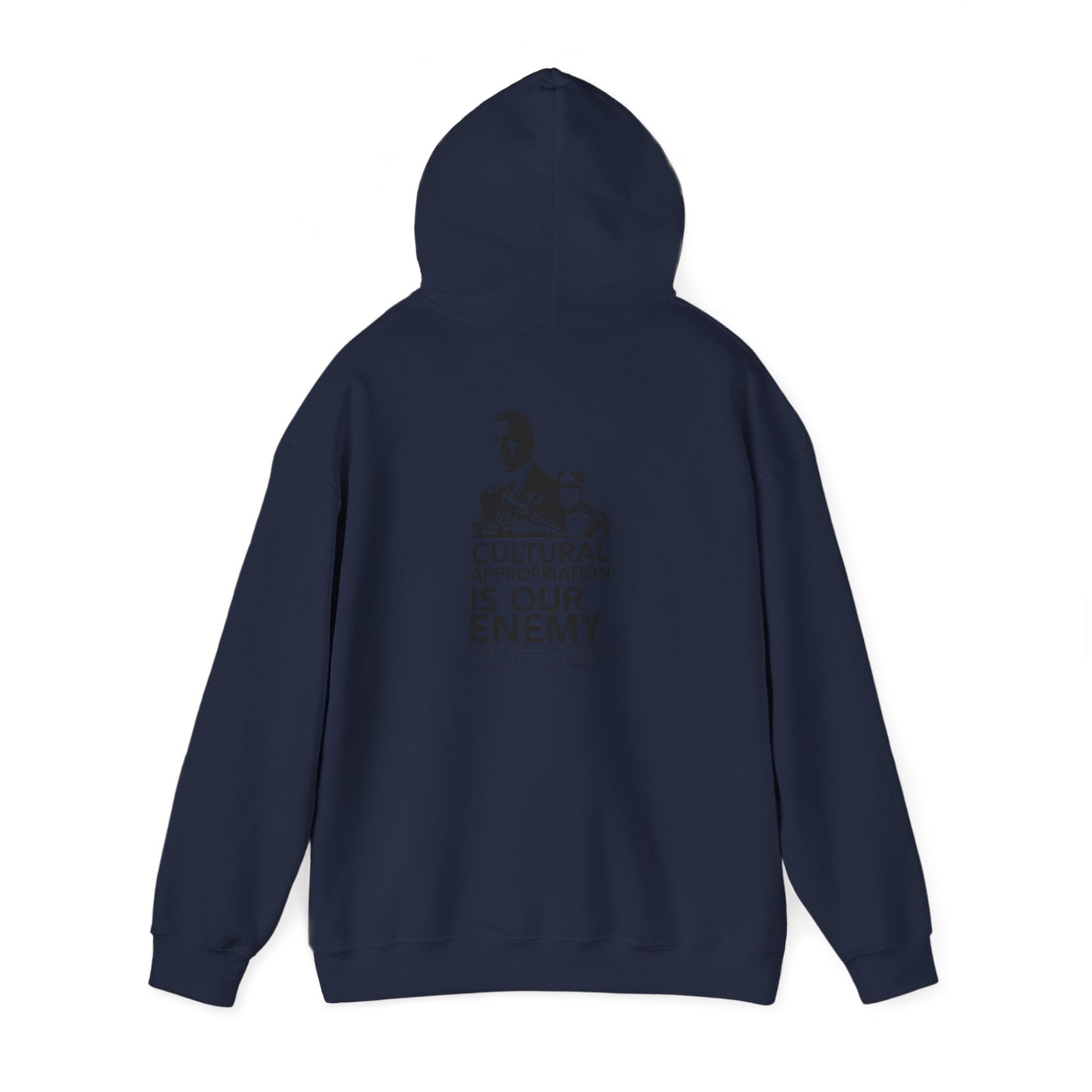 Our Culture Is Our Capital Hoodie — Cultural Appropriation Is Our Enemy Statement Hoodie