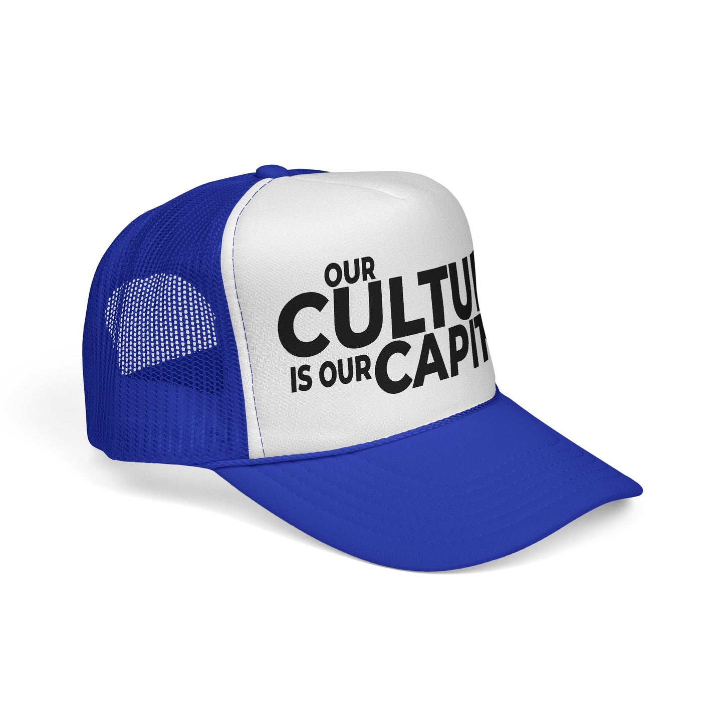 Trucker Cap — "Our Culture Is Our Capital" Bold Mesh Hat