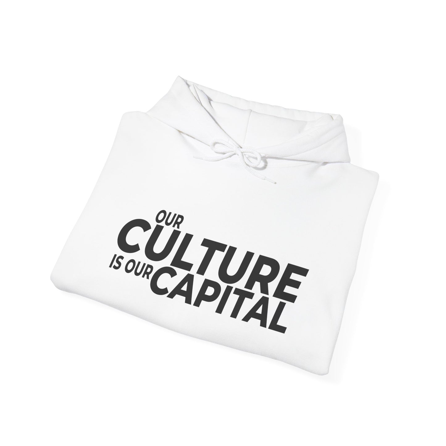 Our Culture Is Our Capital Hoodie — Cultural Appropriation Is Our Enemy Statement Hoodie