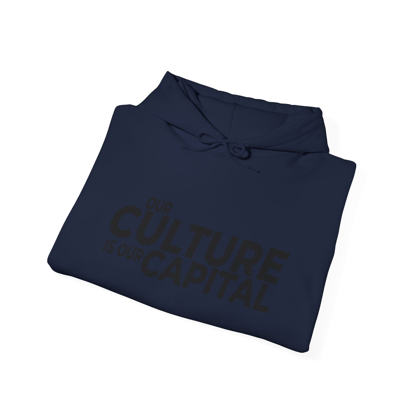 Our Culture Is Our Capital Hoodie — Cultural Appropriation Is Our Enemy Statement Hoodie