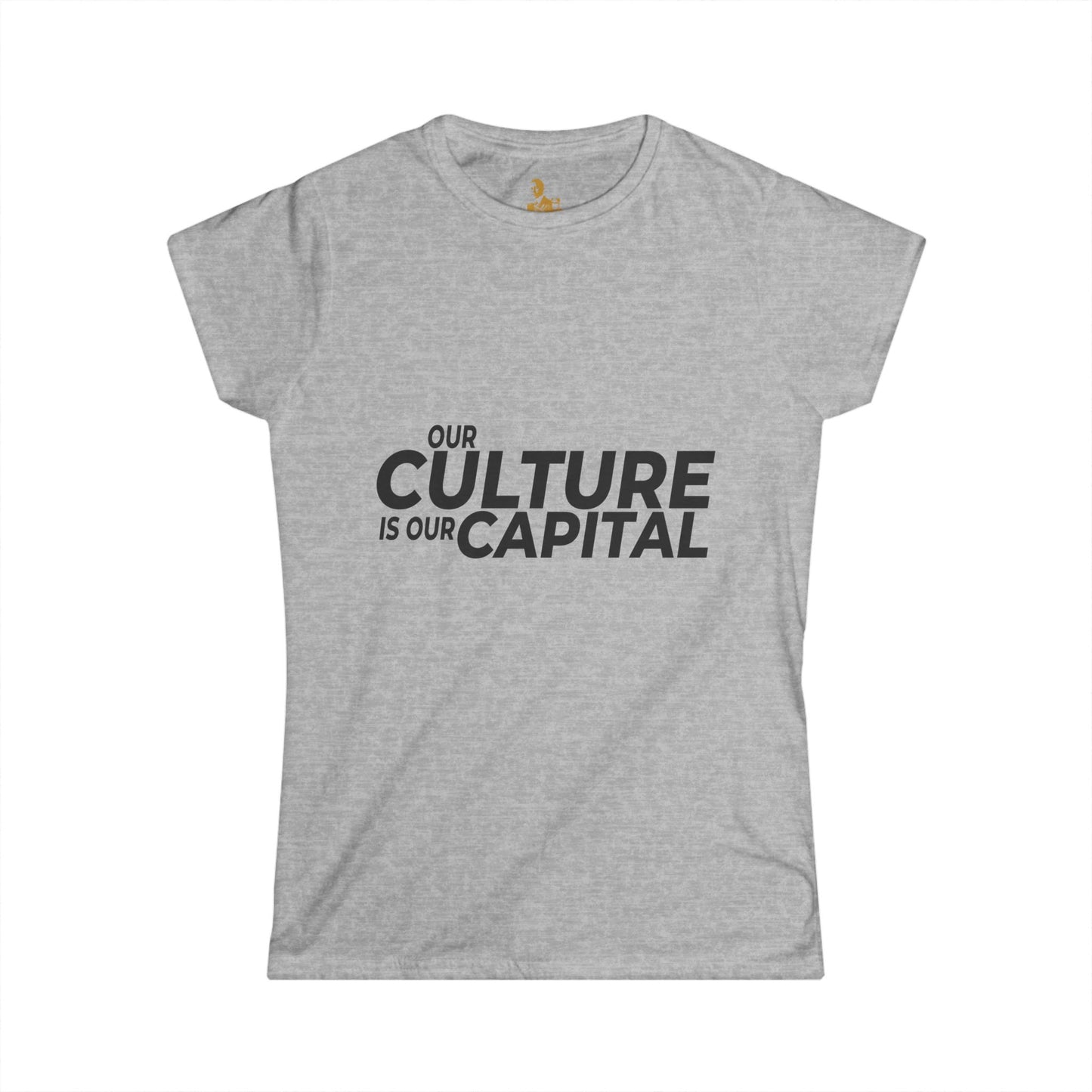 T-Shirt — "Our Culture Is Our Capital" Cultural Appropriation Awareness Tee